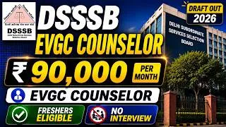 Thumbnail: DSSSB EVGC Counselor Vacancy 2026 | Total Post | Freshers Eligible | Full Details