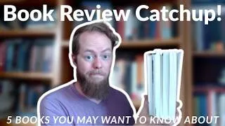 Thumbnail: Book Review Catchup!! 5 New Books You May Want to Know About