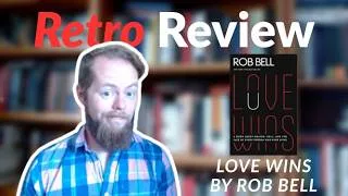 Thumbnail: Retro Review: Love Wins by Rob Bell