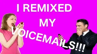 Thumbnail: I REMIXED MY VOICEMAILS!!! (My Voicemails - Joe Monday)
