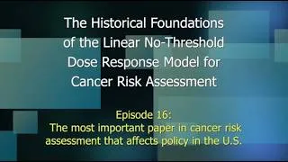 Thumbnail: Episode 16: The most important paper in cancer risk assessment that affects policy in the U.S.
