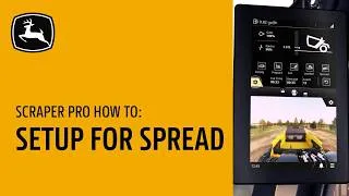 Thumbnail: How to Setup for Spread | Scraper Pro | John Deere Construction