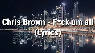 Thumbnail: Chris Brown - F*ck um all ft. Kevin McCall & Diesel (Lyrics)