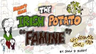 Thumbnail: The Irish Potato Famine - Manny Man Does History