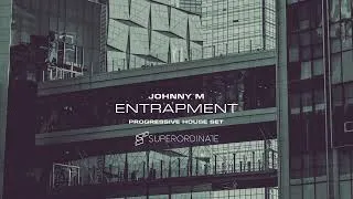 Thumbnail: Johnny M - Entrapment | Progressive House Set | Superordinate Music