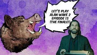 Thumbnail: Let's Play Alan Wake 2 ep13 - THE FINALE