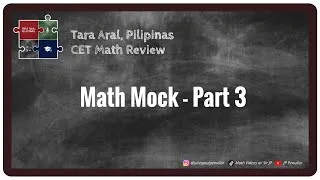 Thumbnail: Math Mock Part 3 | Tara Aral Pilipinas CET Math Review