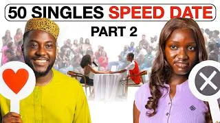 Thumbnail: (PART 2) 50 Singles go SPEED DATING