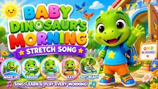 Thumbnail: Baby Dinosaur's Morning Stretch Song 🦕 | Wake Up Routine for Kids | Fun Nursery Rhyme