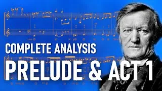 Thumbnail: Wagner Tristan und Isolde Complete Analysis Prelude & Act 1