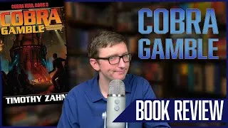Thumbnail: Cobra Gamble Book Review Cobra War Trilogy #3