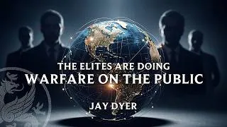 Thumbnail: Jay Dyer: The Elites Are Doing Warfare on the Public