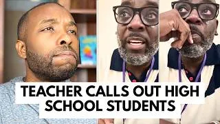 Thumbnail: Teacher CALLS OUT High School Students...How Did We Get Here?