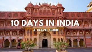 Thumbnail: How to see the India in 10 Days - A Travel Itinerary