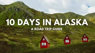 Thumbnail: How to see Alaska in 10 Days - A Road Trip Itinerary
