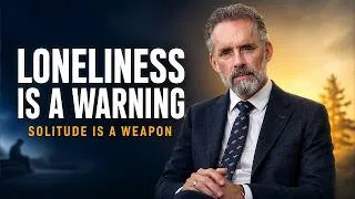 Thumbnail: Jordan Peterson: "Being Alone and Being Lonely Are Two Different Things"