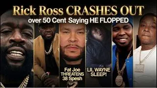 Thumbnail: Rick Ross CRASHES OUT over 50 Cent Saying HE FLOPPED, LIL WAYNE SLEEP! Fat Joe THREATENS 38 Spesh