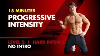 Thumbnail: 15 Minute NONSTOP Progressive Bodyweight for Endurance [Level 5]