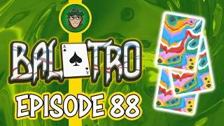 Thumbnail: TOO MANY DANG DOUBLE TAGS!!! --- (Jos3h Plays... Balatro - Episode 88)