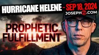 Thumbnail: Prophetic Fulfillment: Hurricane Helene - Sep 18, 2024