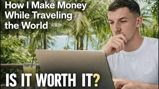 Thumbnail: How I Earn Online While Living Abroad