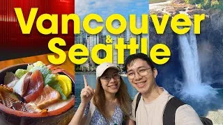 Thumbnail: Vancouver 🇨🇦 & Seattle 🇺🇸 (on a Budget)