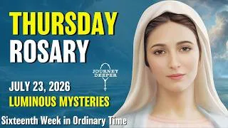 Thumbnail: Thursday Rosary ❤️ Luminous Mysteries of the Rosary ❤️ July 23, 2026 VIRTUAL ROSARY
