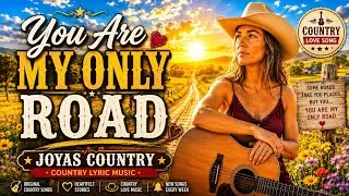 Thumbnail: You Are My Only Road ( Female Vocal ) | Country Love Song | @JOYASCOUNTRY 