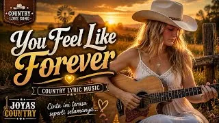 Thumbnail: You Feel Like Forever ( Female Vocal) | Country Love Song | @JOYASCOUNTRY 