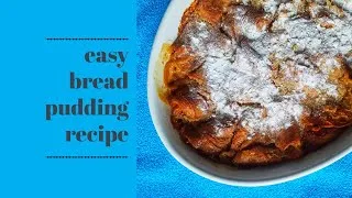 Thumbnail: Bread Pudding Recipe   Quick & Easy | Hygge Dessert Recipe