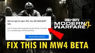 Thumbnail: Fix Modern Warfare 4 Beta Get an app to open this ‘ms-xbl-6422d247' link