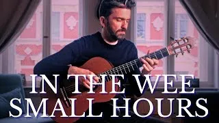 Thumbnail: FINGERSTYLE JAZZ  | In the Wee Small Hours of the Morning