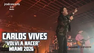 Thumbnail: Carlos Vives - "Volví a Nacer" (Live in Miami 2026) | SiriusXM & Pandora Exclusive