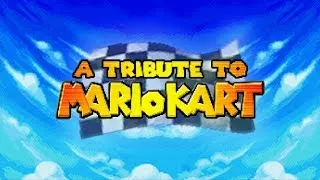 Thumbnail: A Tribute to Mario Kart