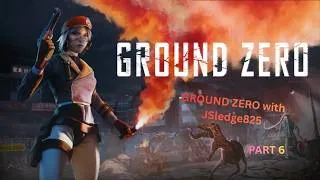Thumbnail: Ground Zero Part 6