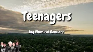 Thumbnail: My Chemical Romance - Teenagers (Lyrics)