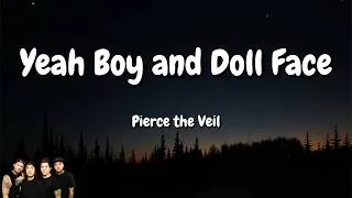 Thumbnail: Pierce The Veil - Yeah Boy and Doll Face (Lyrics)