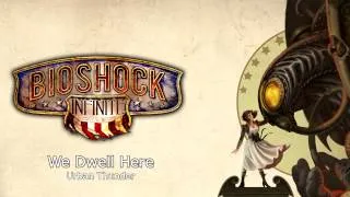 Thumbnail: Bioshock Infinite Music - We Dwell Here by Urban Thunder