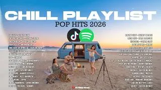 Thumbnail: Chill Pop Hits Spotify Playlist 2026🟢🎶|| Top Trending Songs on Tiktok -- Best Slow Acoustic 2026