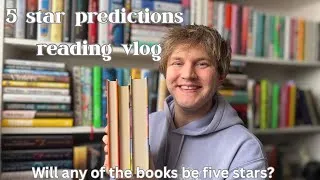 Thumbnail: Five Star Predictions Reading Vlog | Will any of these books be five stars?