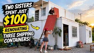Thumbnail: Two Sisters Turned 3 Shipping Containers Into a Dream Home for Just $100
