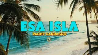 Thumbnail: Esa ISLA 🏝️🎶 Pachy Carrasco (AI Video)