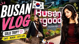Thumbnail: 🇰🇷 DAY IN BUSAN : INDIAN girl living in SOUTH KOREA #birthdaycelebration #koreavlog 