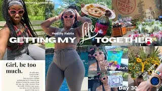 Thumbnail: How to get your life together | 10K Steps, Cooking, Trader Joe’s & Staying Consistent and more🐦‍🔥