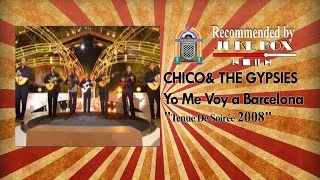 Thumbnail: CHICO & THE GYPSIES - Yo Me Voy a Barcelona [Tenue De Soirée 2008]
