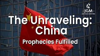 Thumbnail: Prophecies Fulfilled—The Unraveling:  China