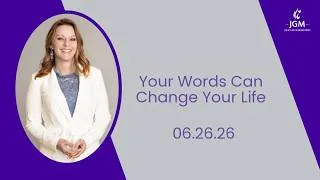 Thumbnail: Your Words Can Change Your Life