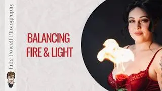 Thumbnail: How I Balanced Fire and Constant Light for Dramatic Portraits