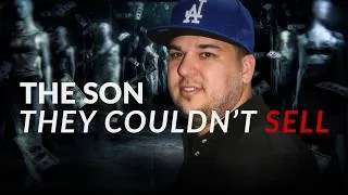 Thumbnail: Rob Kardashian's Dark Psychology | The Son They Couldn't Sell