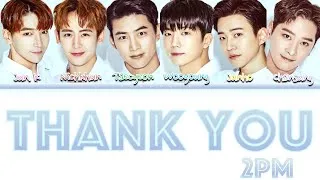 Thumbnail: 2PM (투피엠) - Thank You [Colour Coded Lyrics/Han/Rom/Eng]
